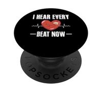I Hear Every Beat Now Bypass Heart Surgery Get Well Soon PopSockets Adhesive PopGrip