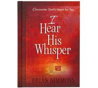 I Hear His Whisper: 52 Devotions (The Passion Translation)