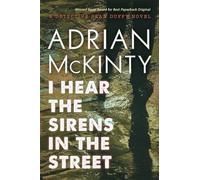 I Hear the Sirens in the Street (Sean Duffy Trilogy)