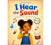 I Hear the Sound: Decode to Read™ Level 1 - A Phonemic Awareness Reader