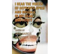 I Hear the Voices of Depraved Spies and Moguls in My Head, and I Obey: William Cooper's Extreme Book of Conspiracy