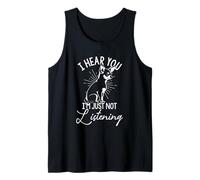 I Hear You I'm JUST NOT Listening Funny Chihuahua Tank Top