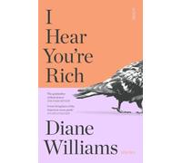 I Hear You’re Rich : stories