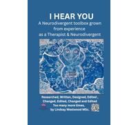 I Hear You, The Neurodivergent Toolbox Grown from Experience as a Therapist & Neurodivergent