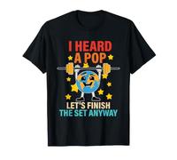 I Heard A Pop Let's Finish The Set Anyway T-Shirt