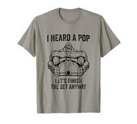 I Heard A Pop Workout T-Shirt