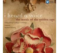 I heard a voice - the music of the golden age