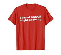 I Heard Bruce Might Show Up Funny Sarcastic New Jersey Boss T-Shirt, Men, Red, X-Large