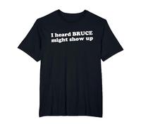 I Heard Bruce Might Show Up Funny Sarcastic New Jersey Boss T-Shirt, Men's Big and Tall, Black, 5X Tall