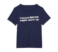 I Heard Bruce Might Show Up Funny Sarcastic New Jersey Boss T-Shirt, Women's Plus, Navy Blue, 3X