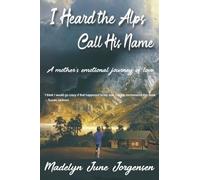 I Heard The Alps Call His Name: with photos