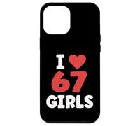 I Heart 67 Girls Valentines 67 Meme Case for iPhone 12 Pro Max