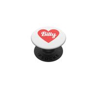 I Heart Billy - First Names And Hearts, I Love Billy PopSockets Adhesive PopGrip