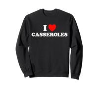 I Heart Casseroles Funny Classic Cook Pasta Baked Food Dish Sweatshirt