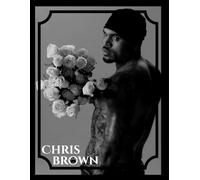 I Heart Chris Brown Notebook: Featuring Stunning Images of Superstar CHRIS BROWN