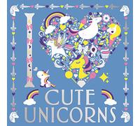 I Heart Cute Unicorns