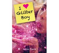 I [Heart] Glitter Boy