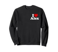 I HEART LOVE ALEX ALEXANDRA ALEXANDER ALEXIS Sweatshirt