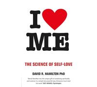 I Heart Me: The Science of Self-Love