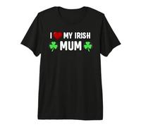I Heart My Irish Mum Lucky St Patricks Day Family Shamrock Premium T-Shirt