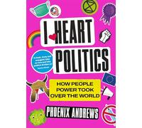 I Heart Politics: How People Power Took Over the World (Main)