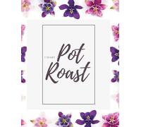 I Heart Pot Roast Floral Design Notebook: Sketchbook Diary |100 Lined Pages for Notes | Journal Size 8.5 x 11 Inches