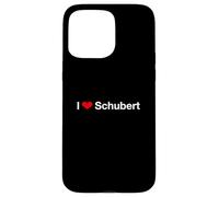 I Heart Schubert Case for iPhone 15 Pro Max