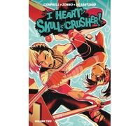 I Heart Skull-Crusher Vol. 2