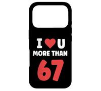 I Heart U More Than 67 Boys Valentines 67 Meme Case for iPhone 17 Pro
