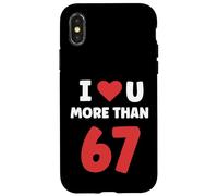 I Heart U More Than 67 Valentines 67 Meme Case for iPhone X/XS