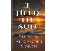 I Held The Sun