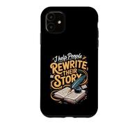 I Help People Rewrite Their Story Substance Abuse Counselor Case for iPhone 11