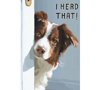 I Herd That : Brown Chocolate Border Collie Journal: Funny Lined Notebook for Dog Lovers