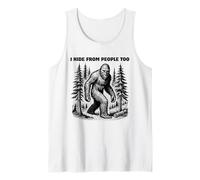 I Hide From People Too Funny Bigfoot Sasquatch Tank Top