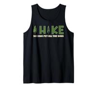 I Hike I Can Pet All the Dogs Lover Nature Hiker Fun Hiking Tank Top