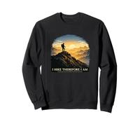 I Hike Therefore I Am Mountain Sunset Hiker Philosophy Sweatshirt