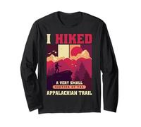I Hiked A Very Small Section of The Appalachian Trail Long Sleeve T-Shirt