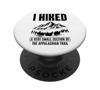 I Hiked A Very Small Section of The Appalachian Trail PopSockets Adhesive PopGrip