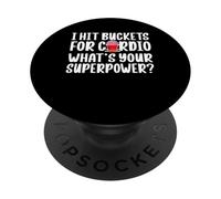 I Hit Buckets For Cardio Whats Your Superpower? PopSockets Adhesive PopGrip
