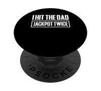 I Hit The Dad Jackpot Twice Twin Dad Father PopSockets Adhesive PopGrip