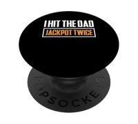 I Hit The Dad Jackpot Twice Twin Dad Father PopSockets Adhesive PopGrip
