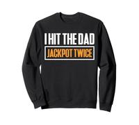 I Hit The Dad Jackpot Twice Twin Dad Father Sweatshirt