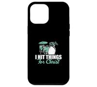 I Hit Things For Christ For Christian Music Worship Drummers Case for iPhone 12 Pro Max