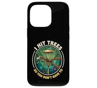 I Hit Trees So You Don’t Have To Disc Golf Humor Case for iPhone 13 Pro