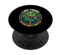 I Hit Trees So You Don’t Have To Disc Golf Humor PopSockets Adhesive PopGrip