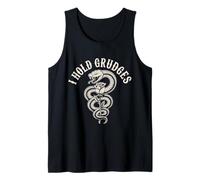 I Hold Grudges Sarcastic Personality Petty Attitude - Tank Top
