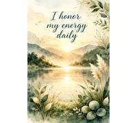 I Honor My Energy Daily: Blank Notebook - 110 Pages Journal for Writing, Sketching, Creativity and Mindfulness