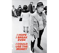 I Hope I Break Even, I Could Use the Money: Photographs from Aqueduct Racetrack 1972