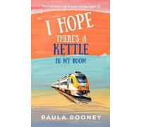 I hope there's a kettle in my room: Solo backpacking around Europe aged 55