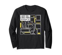 I Hope This Email Finds You Before I Do Cat Humor Meme Long Sleeve T-Shirt